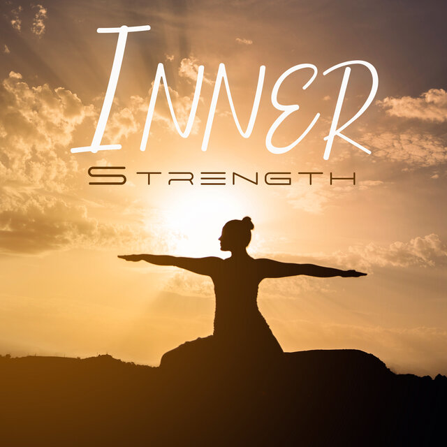 Inner Strength: Be Strong And Independent