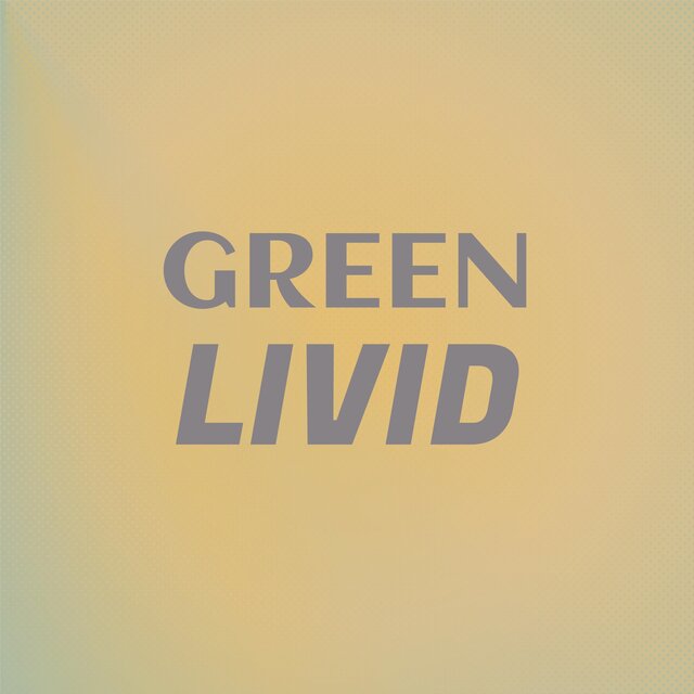 Green Livid