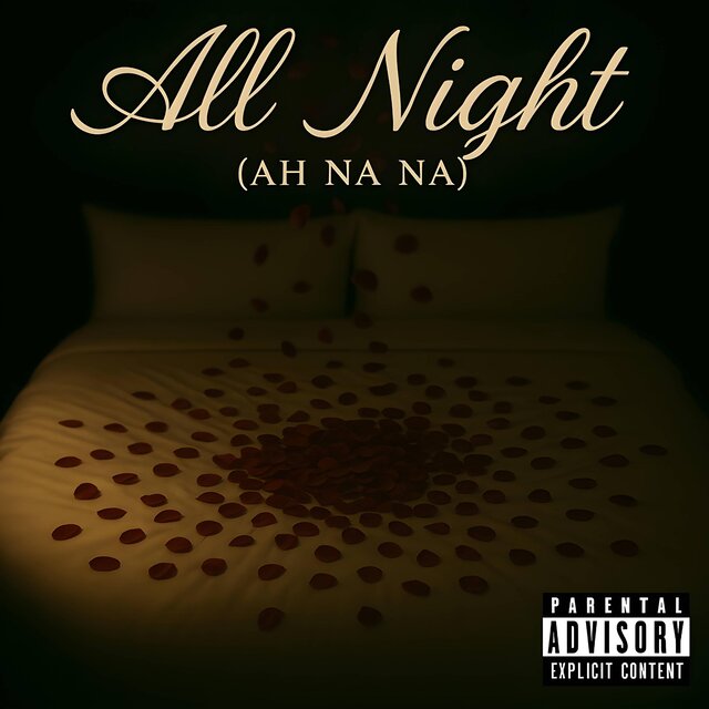 All Night (Ah Na Na)