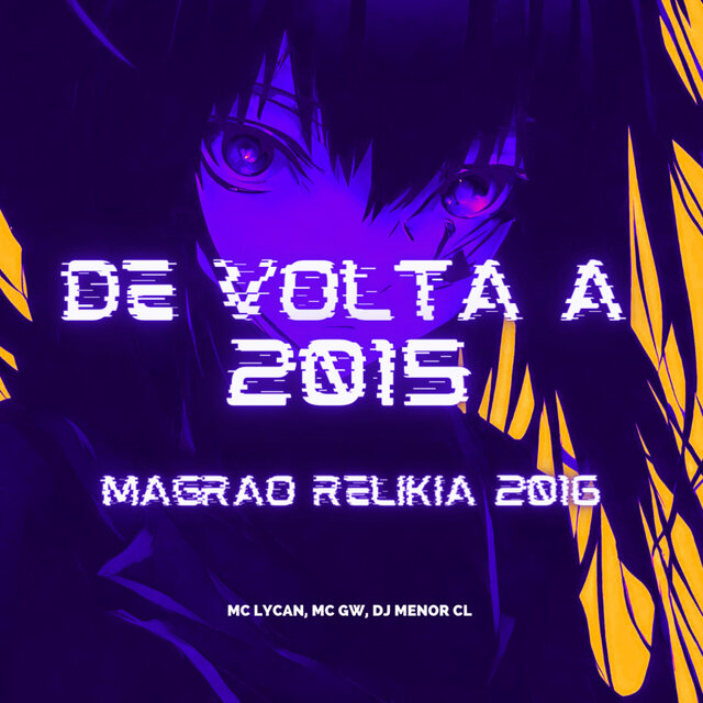 De Volta à 2015 - Magrão Relikia 2016