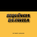 Sequência da Favela