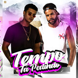 Tempo Tá Pedindo