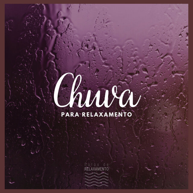 Chuva Para Relaxamento