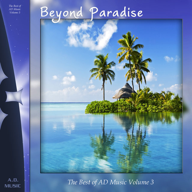 Beyond Paradise: Best of A.D. Music, Vol. 3