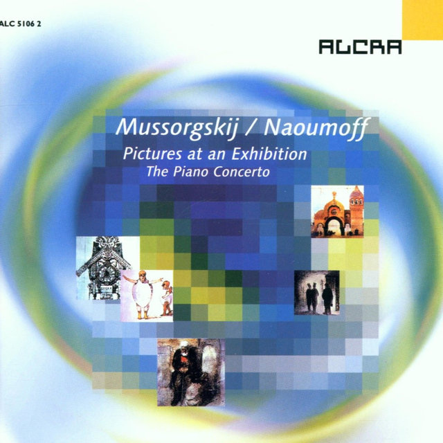 Modest Mussorgskij / Emile Naoumoff: Pictures at an Exhibition - The Piano Concerto