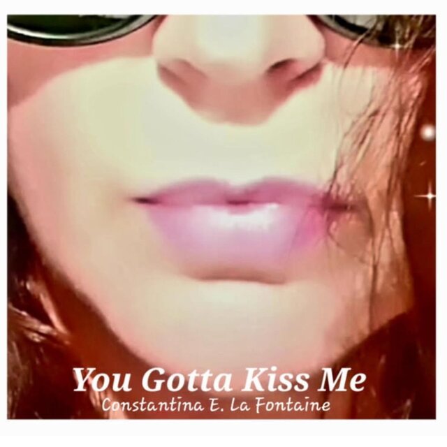 You Gotta Kiss Me