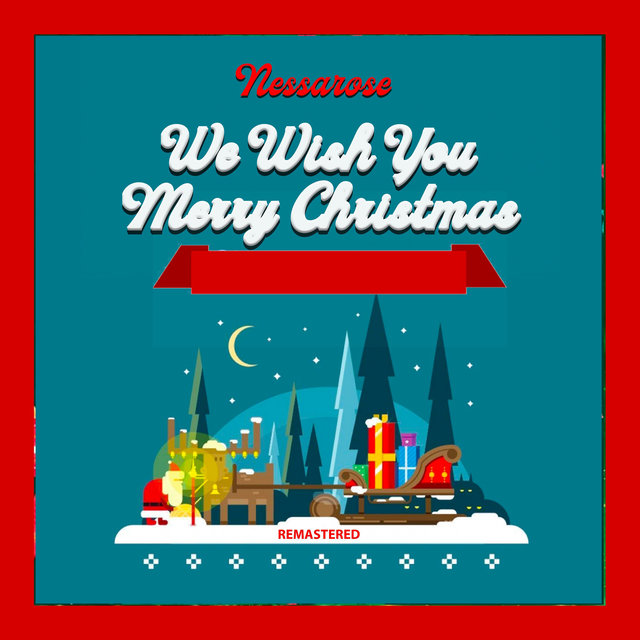We Wish You Merry Christmas