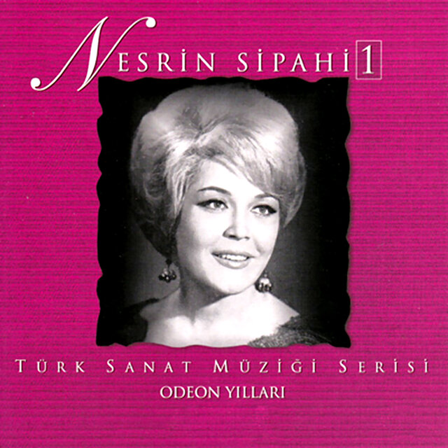 Nesrin Sipahi, Vol. 1