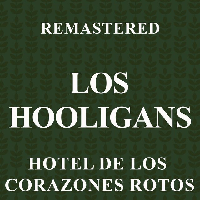Hotel de los corazones rotos (Remastered)