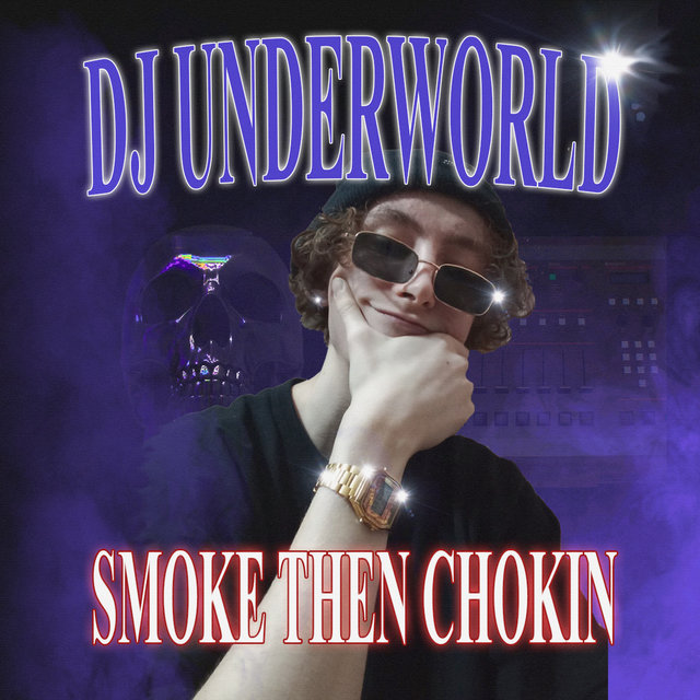 Smoke Then Chokin