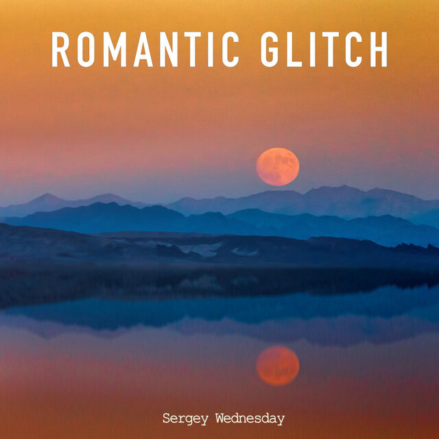 Romantic Glitch