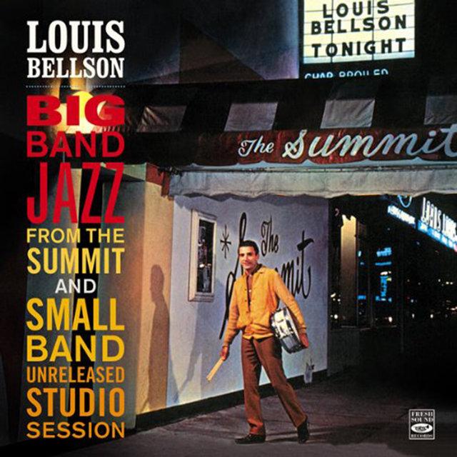 Louis Bellson. Big Band Jazz from the Summit and Small Band Unreleased Studio Session