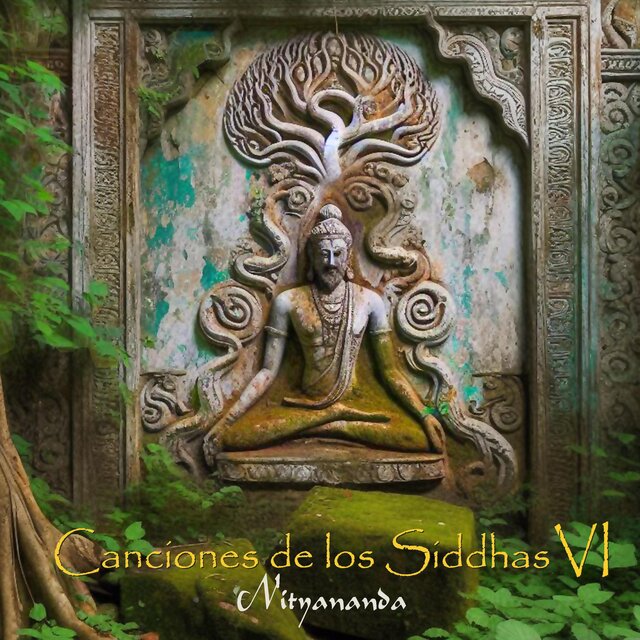 Canciones de los Siddhas VI