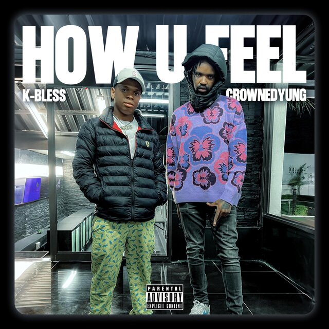 HOW U FEEL (feat. crownedYung)