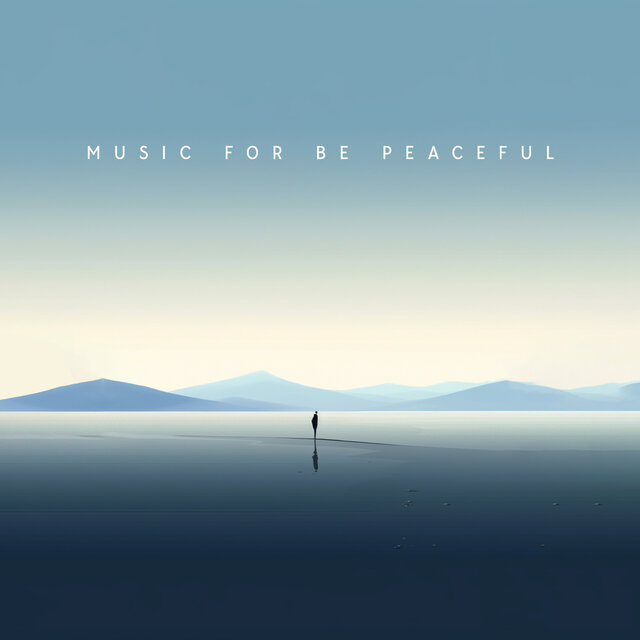 Music For Be Peaceful