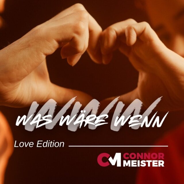 Cover art for album Was wäre wenn (Love Edition) by CONNOR MEISTER