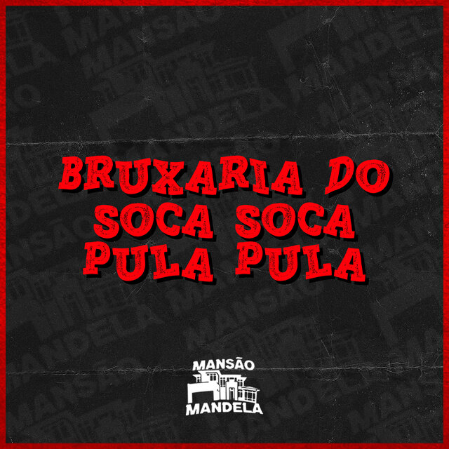 Bruxaria do Soca Soca Pula Pula