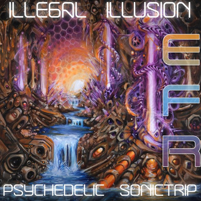 Illegal Illusion (Psychedelic SonicTrip)