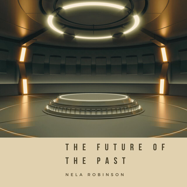 The Future of the Past