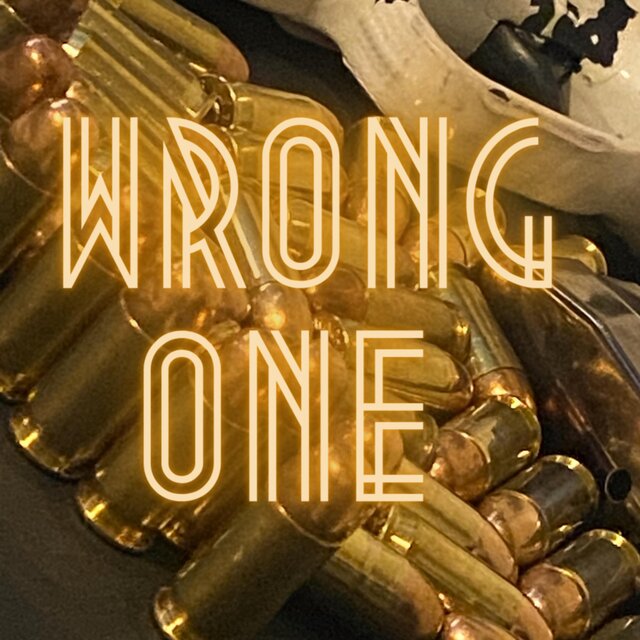 WRONG ONE