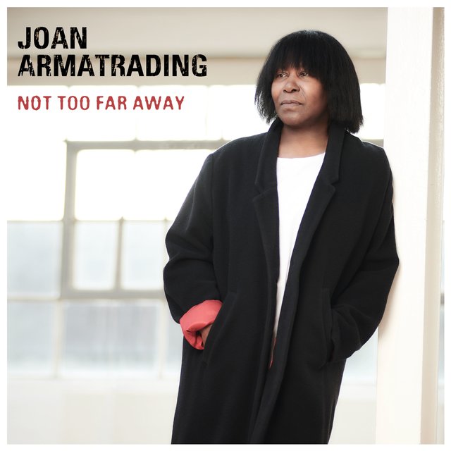 Cover art for album Not Too Far Away by Joan Armatrading