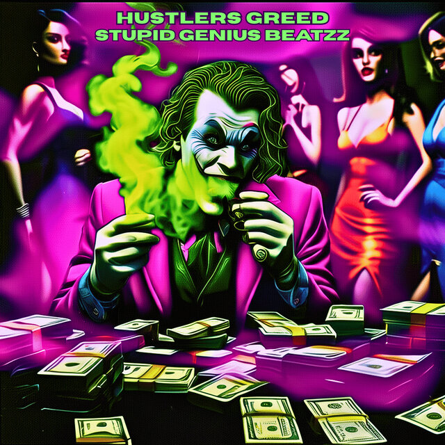 Hustlers Greed