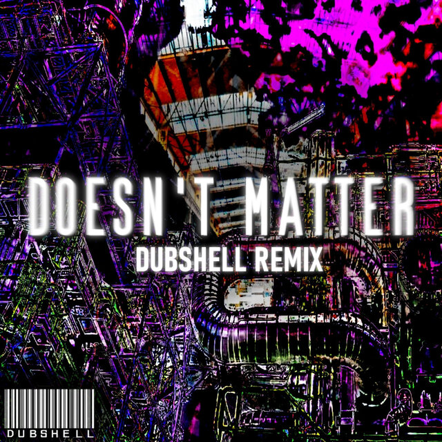 Doesn't Matter (DubShell Remix)