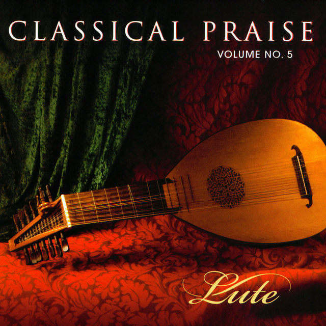 Classical Praise Volume 5:  Lute