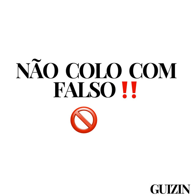 NÃO COLO COM FALSO‼️