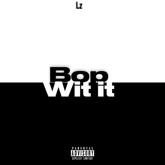 BOP WIT IT