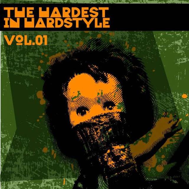 The Hardest in Hardstyle, Vol.01