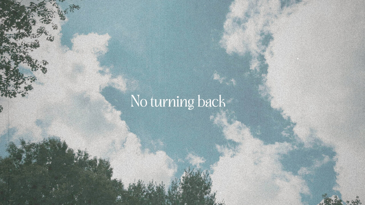 No Turning Back (Official Lyric Video)