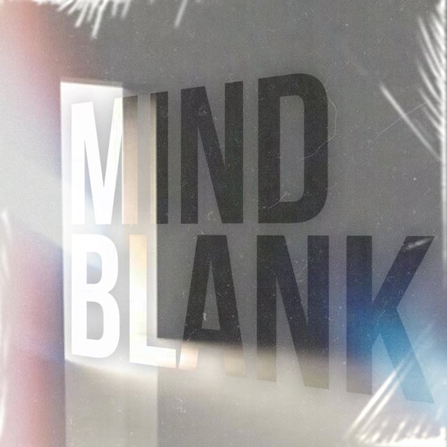 MIND BLANK