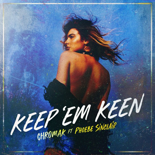 Keep 'Em Keen (feat. Phoebe Sinclair)