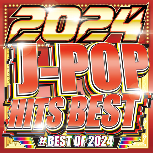J -POP HITS BEST 2024 - BEST OF 2024 (DJ Mix)