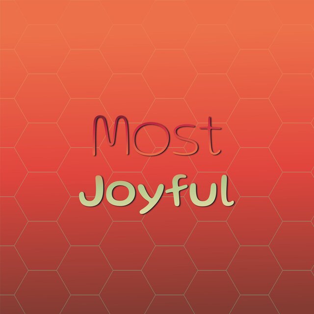 Most Joyful