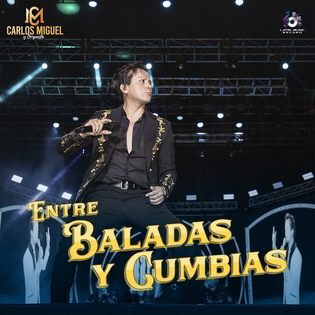 Entre Baladas Y Cumbias (En Vivo)