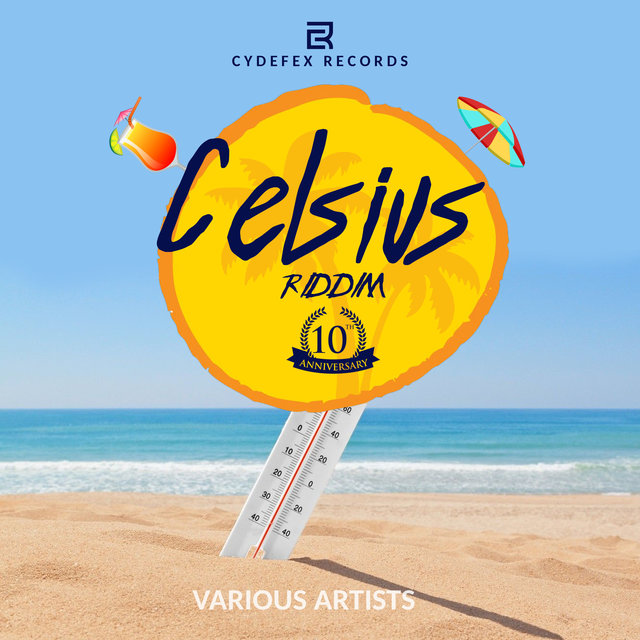 Celsius Riddim (10Th Anniversary)