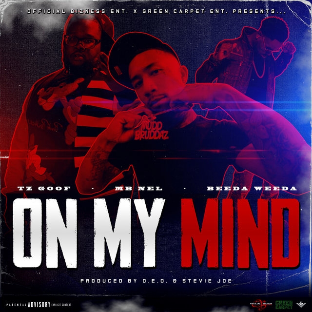 On My Mind (feat. MBNel, TZ Goof & Beeda Weeda)