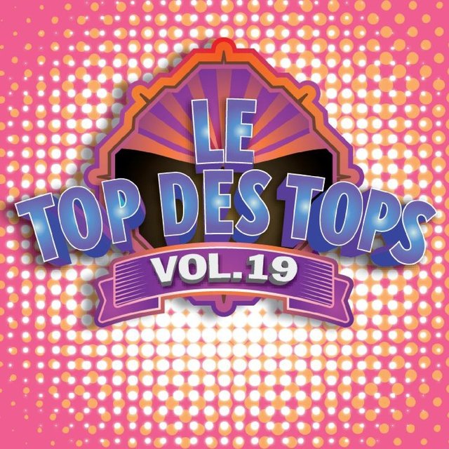 Le Top des Tops des années 80 / 90, Vol. 19