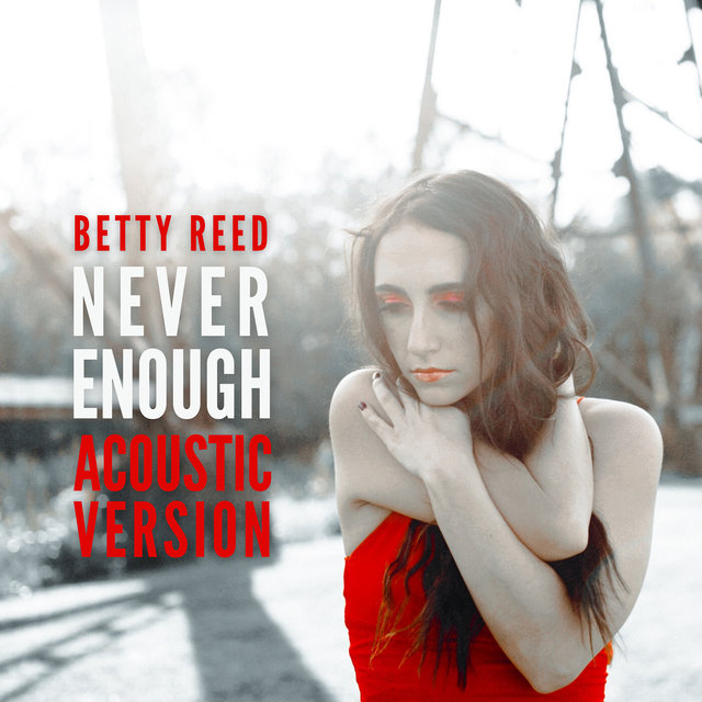 Never Enough (Acoustic Version)