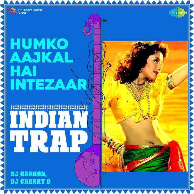 Humko Aajkal Hai Intezaar (Indian Trap)