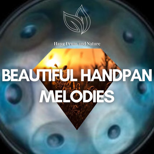 Beautiful Handpan Melodies & Sounds of Nature