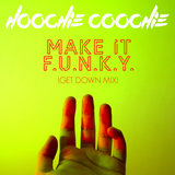 Make it F.U.N.K.Y. (Get Down Mix)