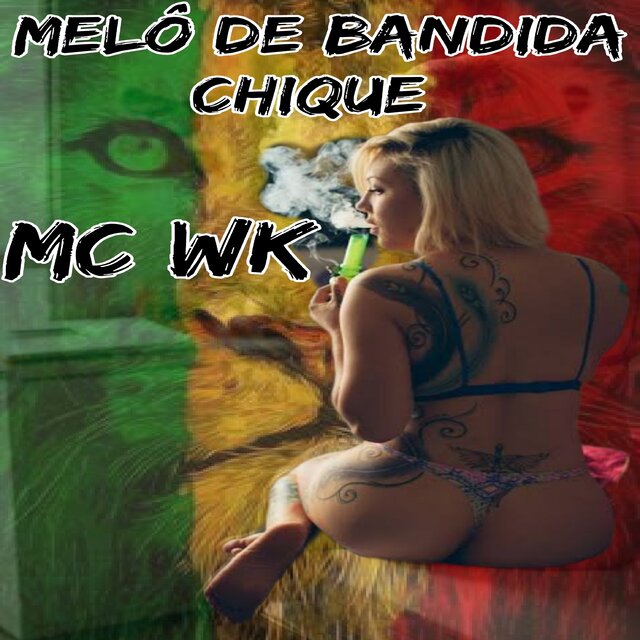 Melô de Bandida Chique