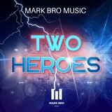 Two Heroes