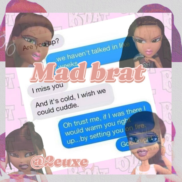 Mad brat
