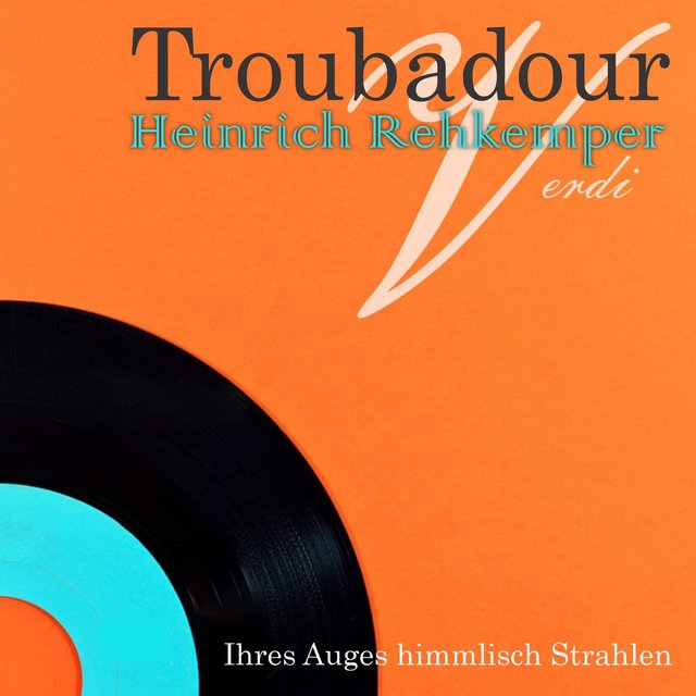 Troubadour (Ihres Auges himmlisch Strahlen)