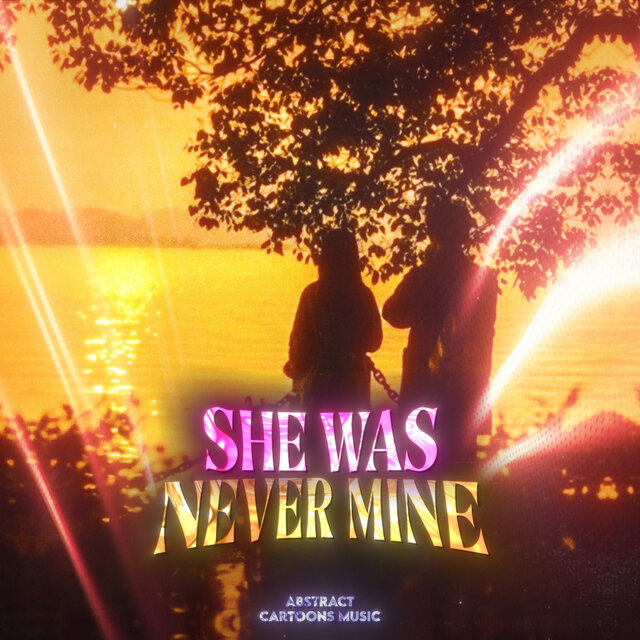 She Was Never Mine