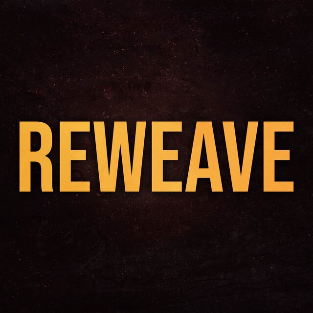 Reweave (From 